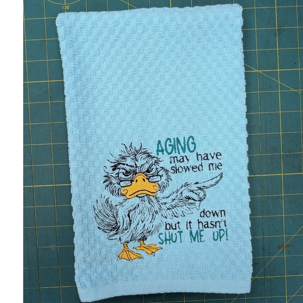 Aging May Have Slowed Me Down But It Hasn't SHUT Me Up! Kitchen Bath Tea Towel